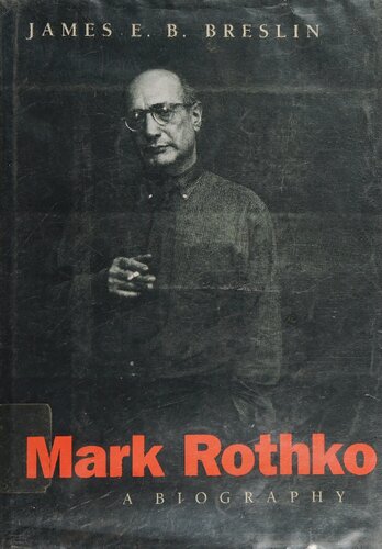 Mark Rothko: A Biography