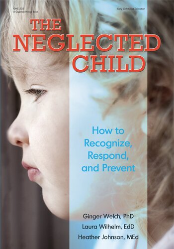 The Neglected Child: How to Recognize, Respond, and Prevent
