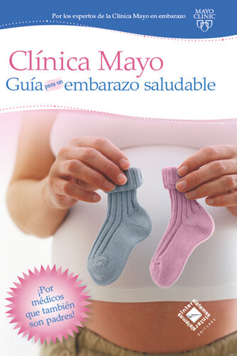 Guía de la Clínica Mayo para un Embarazo Saludable