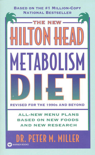 The New Hilton Head Metabolism Diet: Revised for the 1990s and Beyond