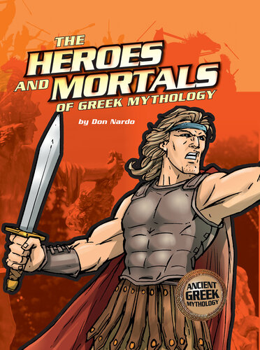 The Heroes and Mortals of Greek Mythology