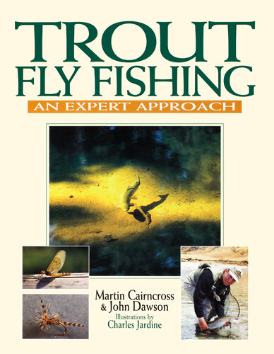 Trout Fly Fishing: An Expert Approach