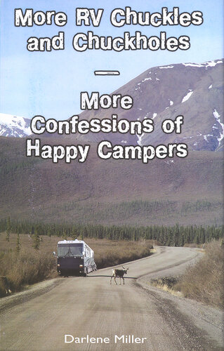 More RV Chuckles and Chuckholes: More Confessions of Happy Campers