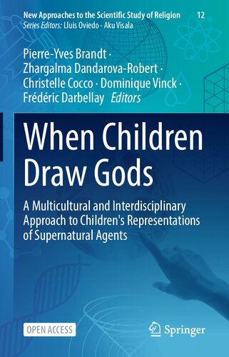 When Children Draw Gods: A Multicultural and Interdisciplinary Approach to Children's Representations of Supernatural Agents