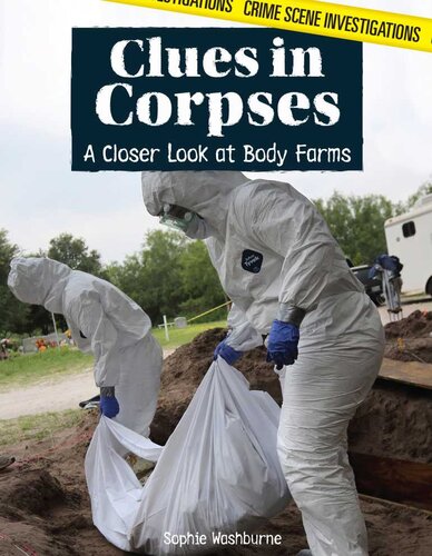 Clues in Corpses: A Closer Look at Body Farms