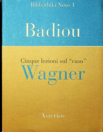 Cinque lezioni sul caso Wagner