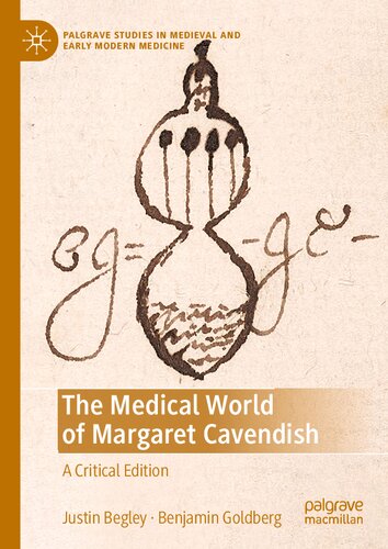 The Medical World of Margaret Cavendish: A Critical Edition