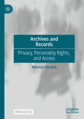 Archives and Records: Privacy, Personality Rights, and Access