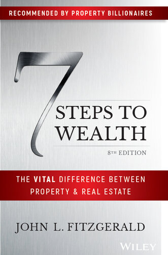 7 Steps to Wealth: The Vital Difference Between Property and Real Estate