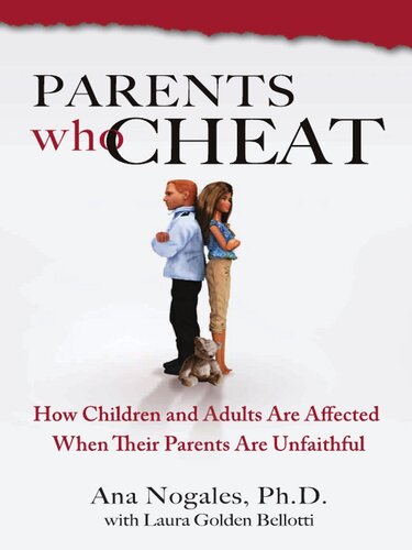 Parents Who Cheat: How Children and Adults Are Affected When Their Parents Are Unfaithful