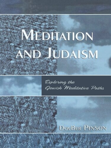 Meditation and Judaism: Exploring the Jewish Meditative Paths