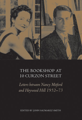 The Bookshop at 10 Curzon Street: Letters between Nancy Mitford and Heywood Hill 1952-73