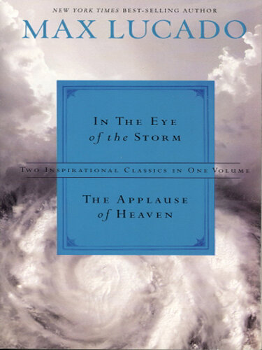 Lucado 2in1 (In the Eye of the Storm and Applause of Heaven)