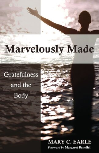Marvelously Made: Gratefulness and the Body