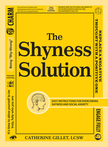 The Shyness Solution: Easy Instructions for Overcoming Shyness and Social Anxiety