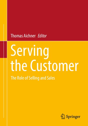 Serving the Customer: The Role of Selling and Sales