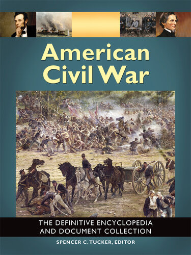 American Civil War: The Definitive Encyclopedia and Document Collection
