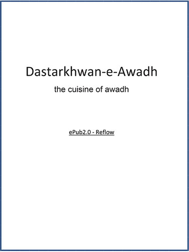 Dastarkhwan-e-Awadh: The Cuisine of Awadh