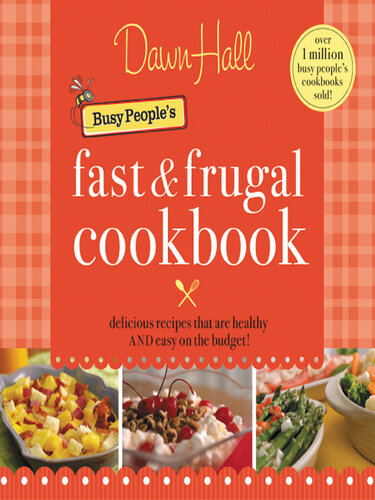 The Busy People's Fast and Frugal Cookbook