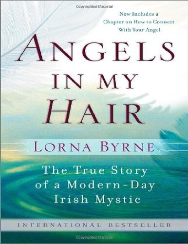 Angels in My Hair: The True Story of a Modern-Day Irish Mystic