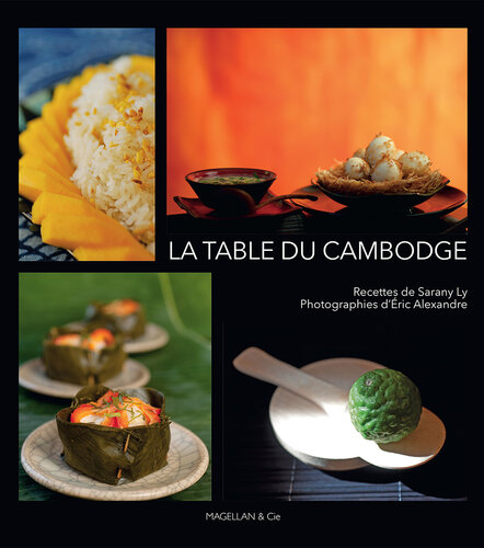 La table du Cambodge: Livre de cuisine