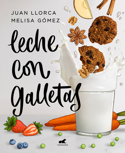 Leche con galletas: La cocina de siempre con los alimentos de ahora
