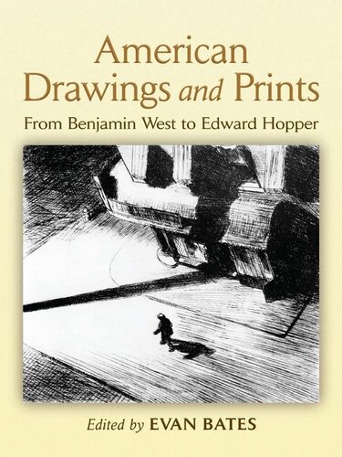 American Drawings and Prints: From Benjamin West to Edward Hopper