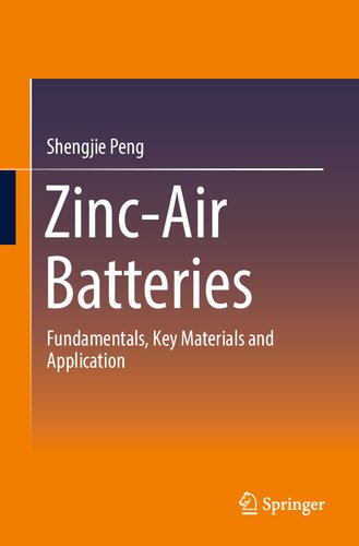 Zinc-Air Batteries. Fundamentals, Key Materials and Application