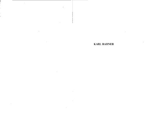 Karl Rahner, the philosophical foundations /