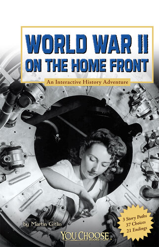 World War II on the Home Front: An Interactive History Adventure