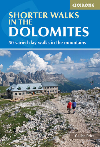 Shorter Walks in the Dolomites: 50 varied day walks in the mountains