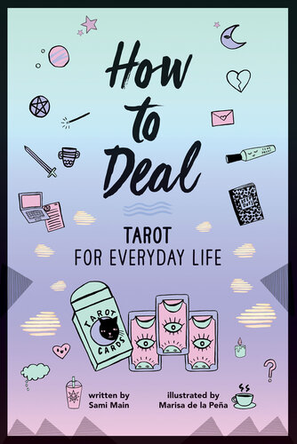 How to Deal: Tarot for Everyday Life