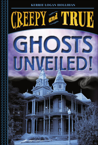 Ghosts Unveiled!