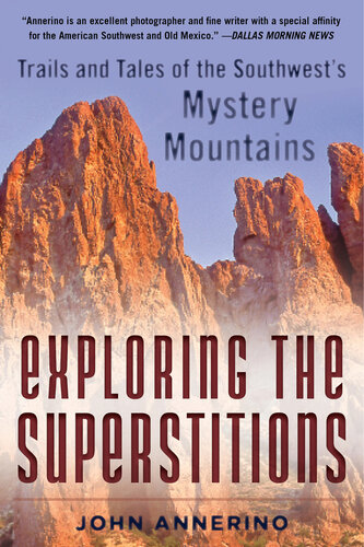Exploring the Superstitions: Trails and Tales of the Southwest's Mystery Mountains