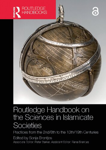 Routledge Handbook on the Sciences in Islamicate Societies: Practices from the 2nd/8th to the 13th/19th Centuries