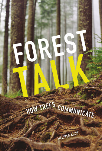 Forest Talk: How Trees Communicate