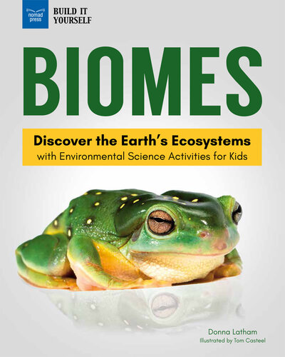 Biomes: Discover the Earth's Ecosystems with Environmental Science Activities for Kids