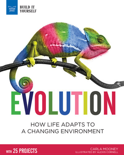 Evolution: How Life Adapts to a Changing Environment with 25 Projects
