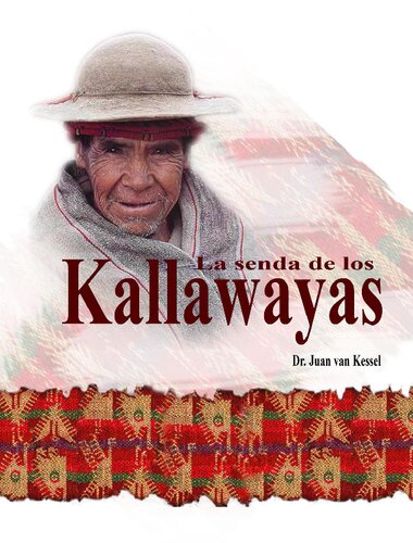 La senda de los Kallawayas (Callahuaya)