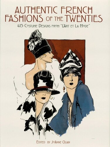 Authentic French Fashions of the Twenties: 413 Costume Designs from 