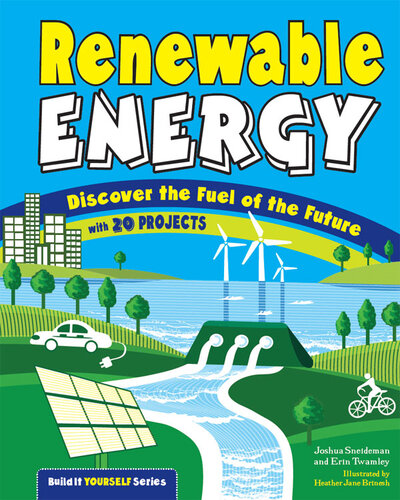 Renewable Energy: Discover the Fuel of the Future With 20 Projects