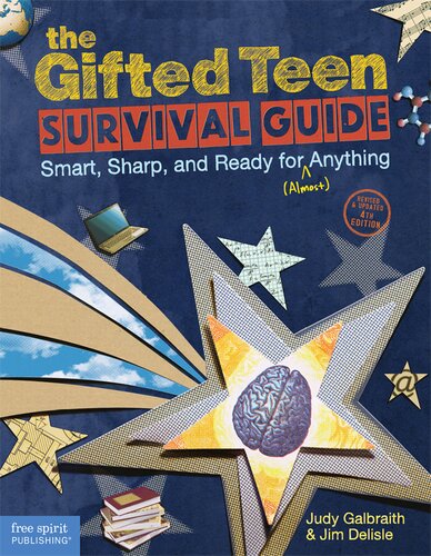 The Gifted Teen Survival Guide: A Teen Handbook