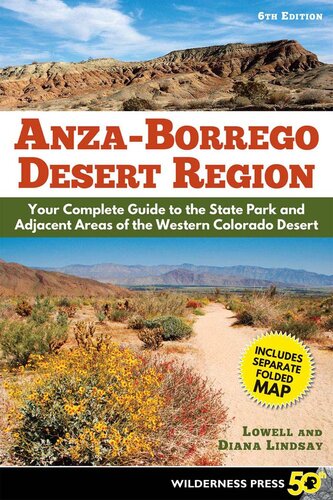 Anza-Borrego Desert Region: Your Complete Guide to the State Park and Adjacent Areas of the Western Colorado Desert