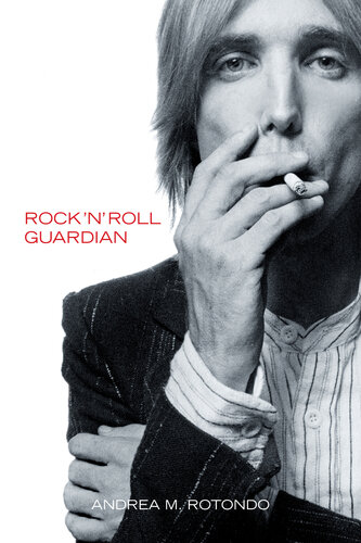 Tom Petty: Rock ‘n' Roll Guardian