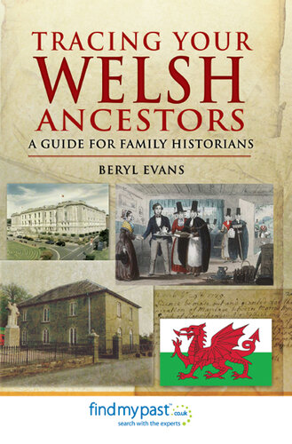 Tracing Your Welsh Ancestors: A Guide For Family Historians