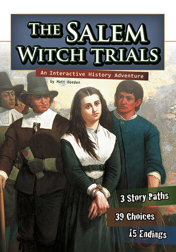The Salem Witch Trials: An Interactive History Adventure