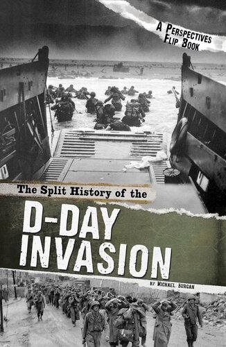 The Split History of the D-Day Invasion: A Perspectives Flip Book