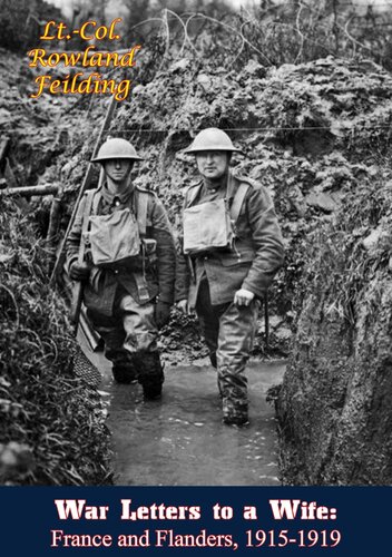 War Letters to a Wife: France and Flanders, 1915-1919