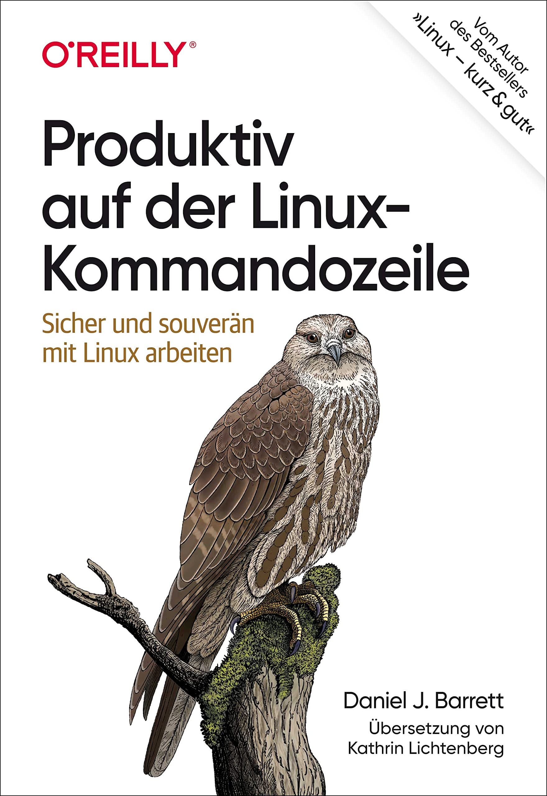Produktiv auf der Linux-Kommandozeile: Sicher und souverän mit Linux arbeiten
