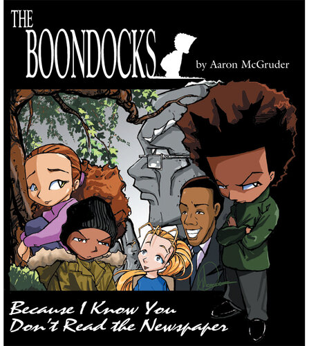 The Boondocks: Because I Know You Don't Read the Newspaper
